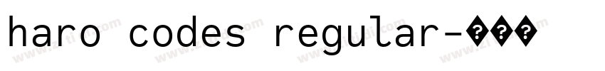 haro codes regular字体转换